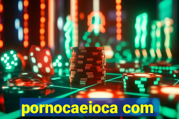 pornocaeioca com